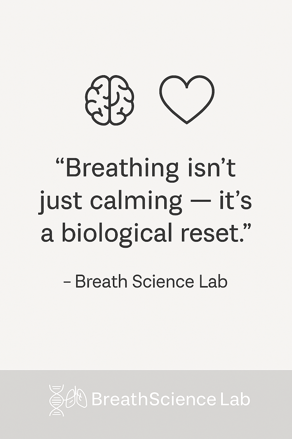"Breathing isn’t just calming — it’s a biological reset" — Breath Science Lab.